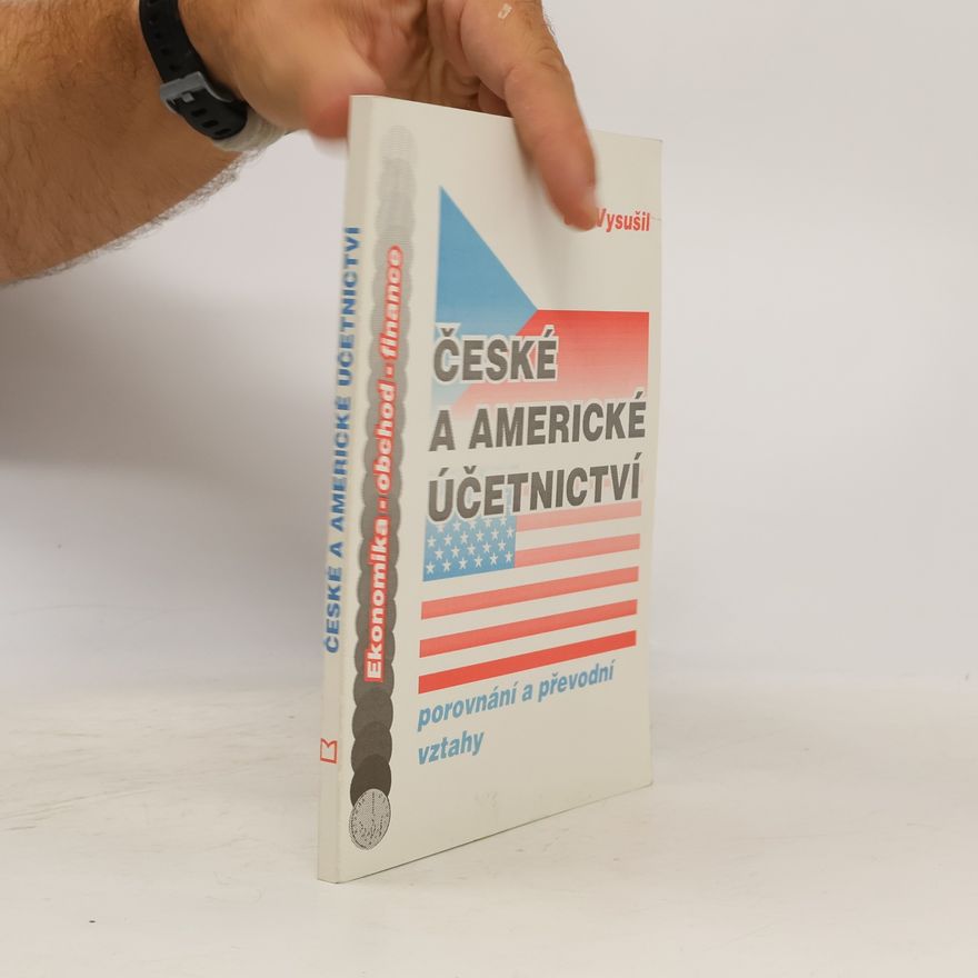 Jiří Vysušil České a americké účetnictví