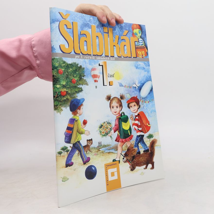 Lýdia Virgovičová Šlabikár pre 1. ročník základných škôl - 1. časť + kartónová príloha a nálepky