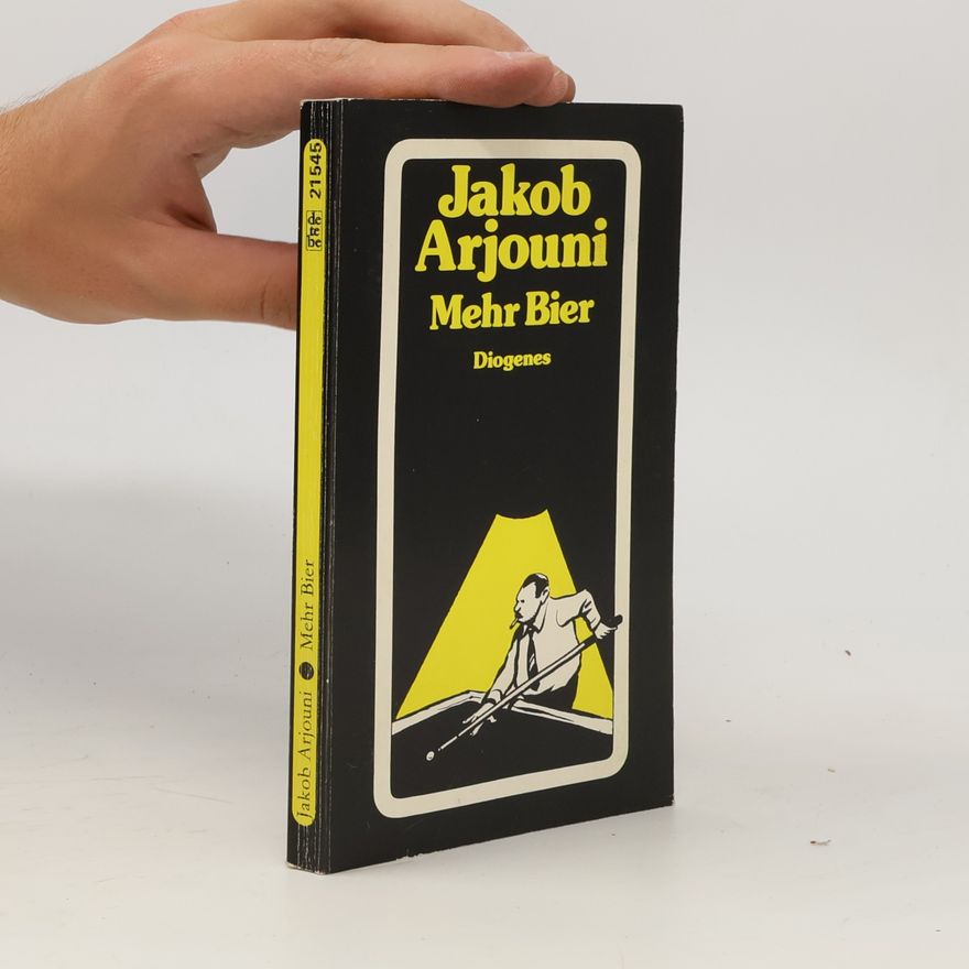 Jakob Arjouni Mehr Bier