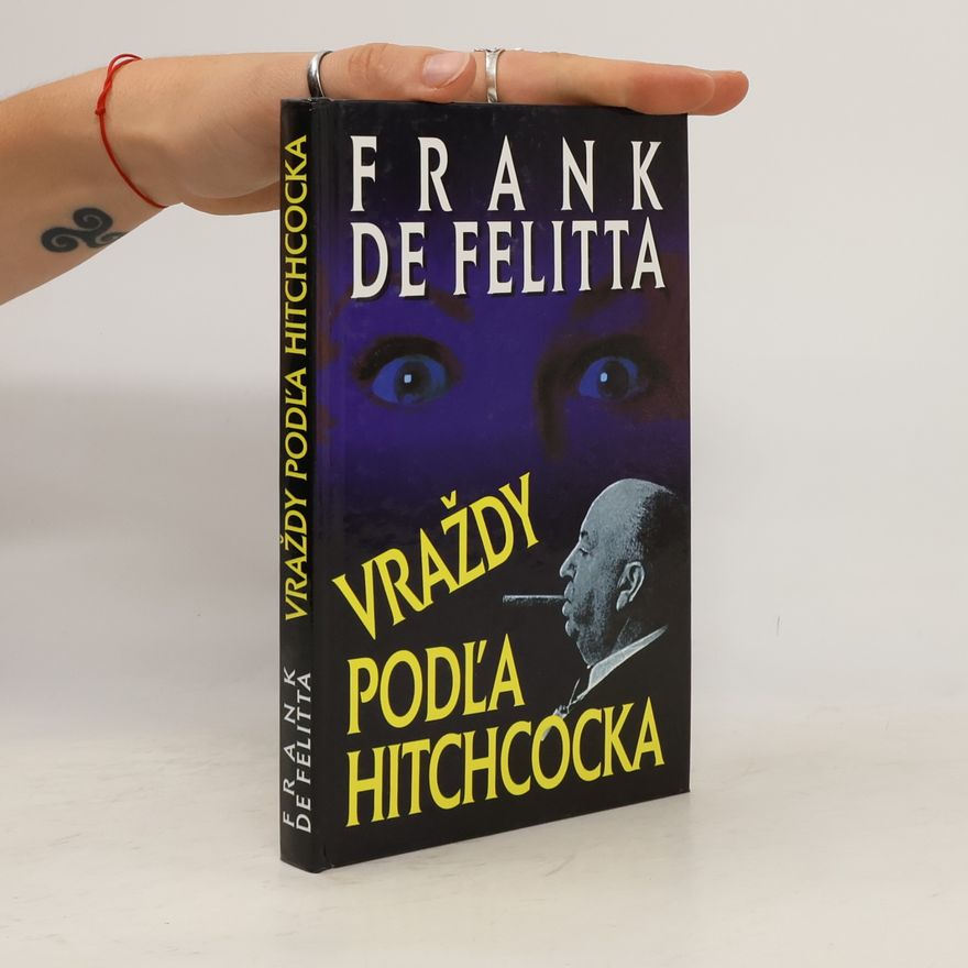Frank De Felitta Vraždy podľa Hitchcocka