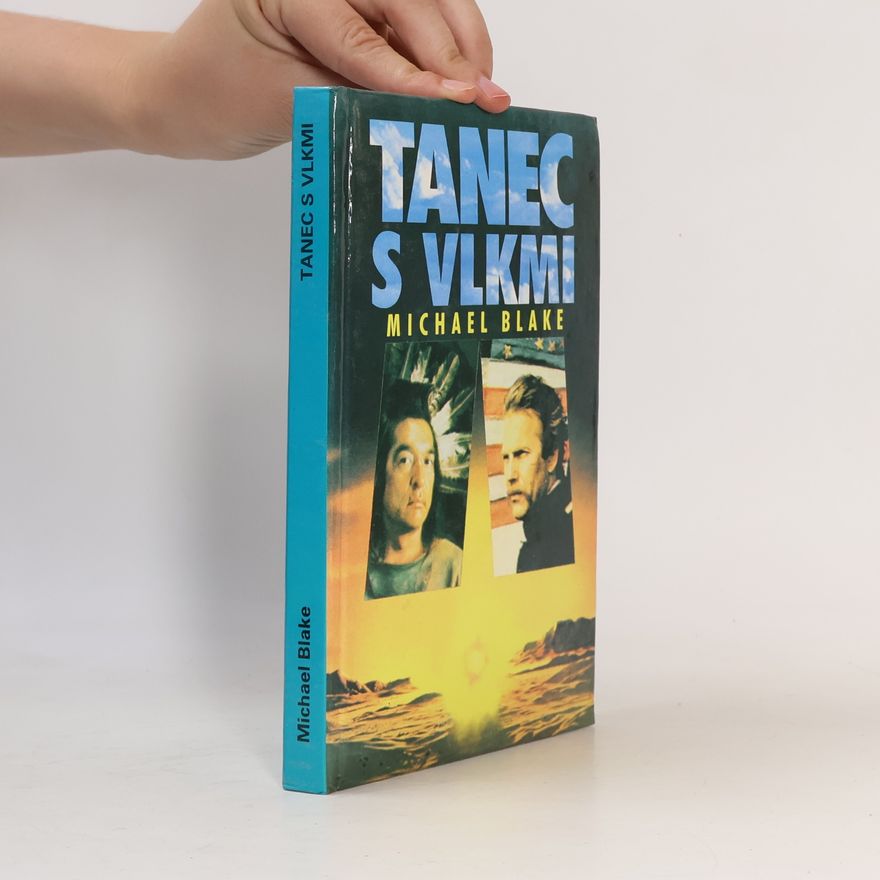 Michael Blake Tanec s vlkmi