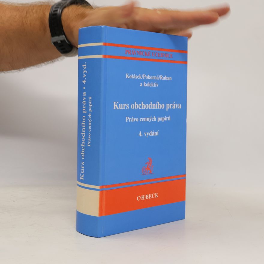 Josef Kotásek Kurs obchodního práva: Právo cenných papírů