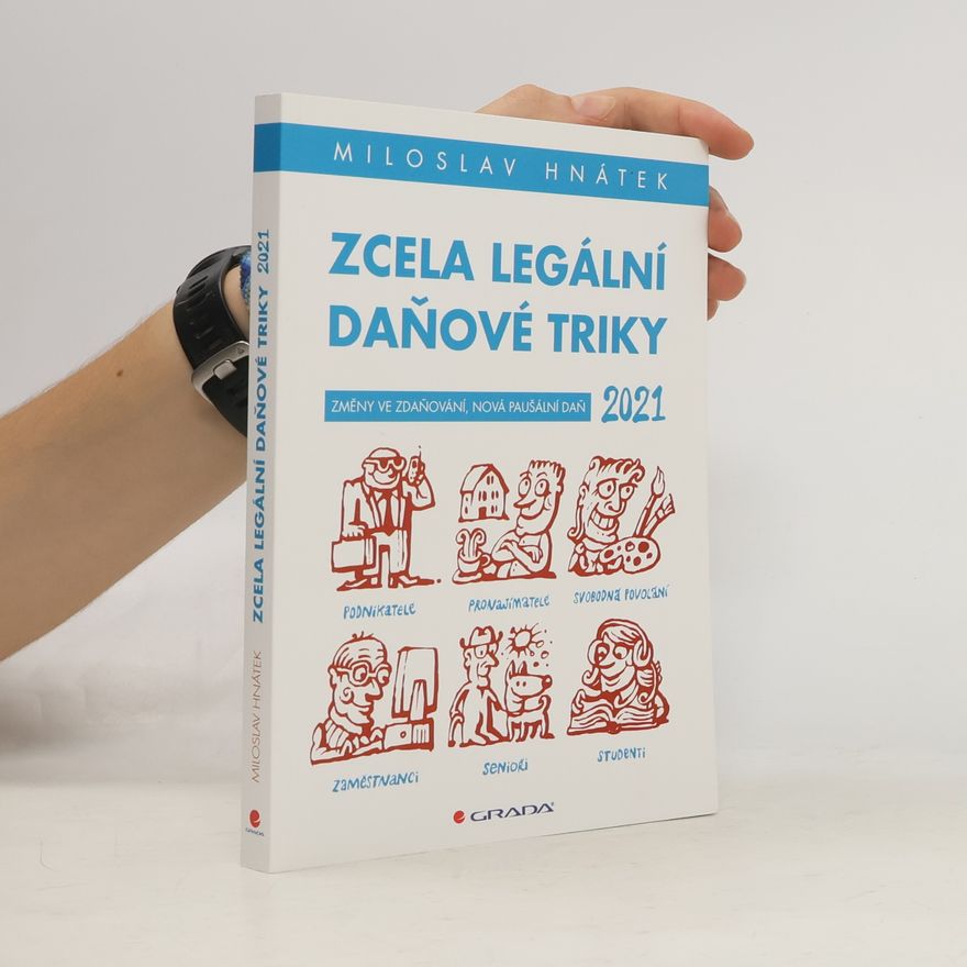Miloslav Hnátek Zcela legální daňové triky 2021