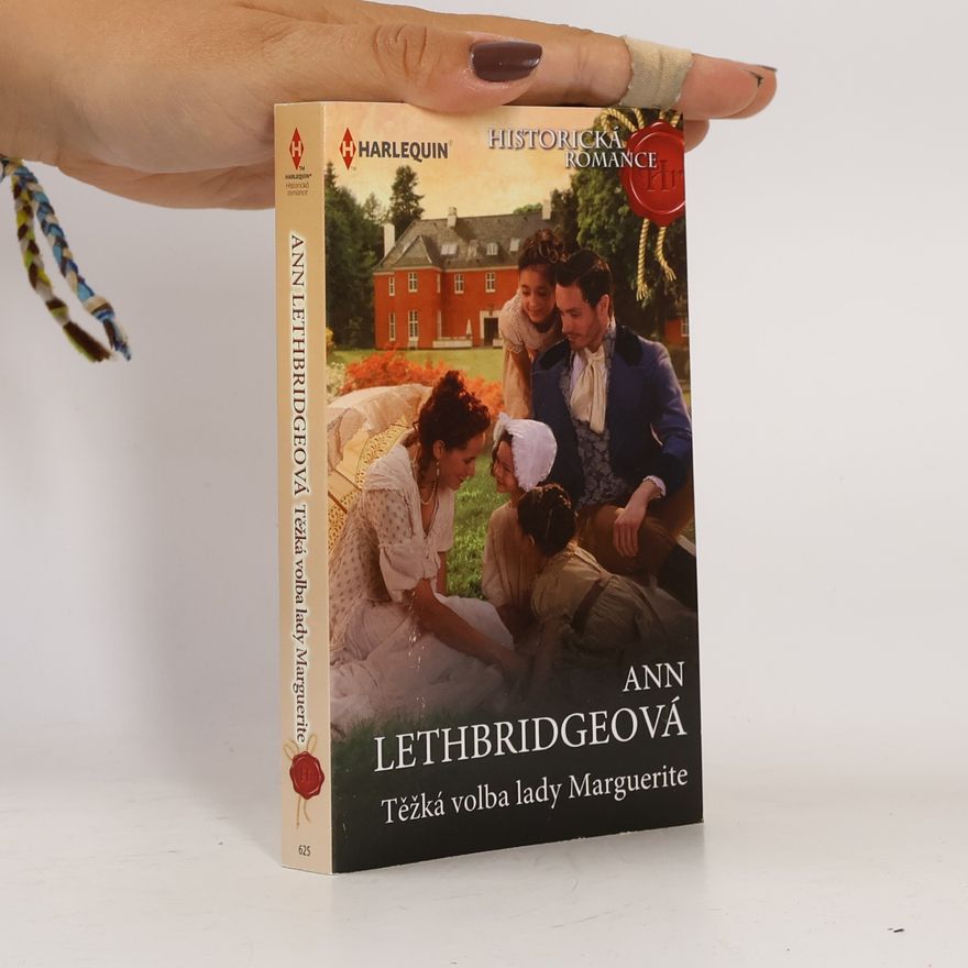 Ann Lethbridge Těžká volba lady Marguerite