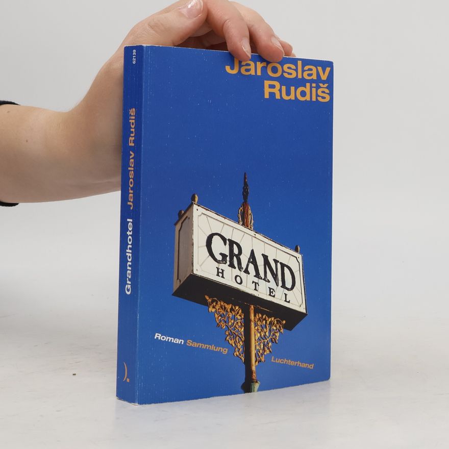 Jaroslav Rudiš Grandhotel