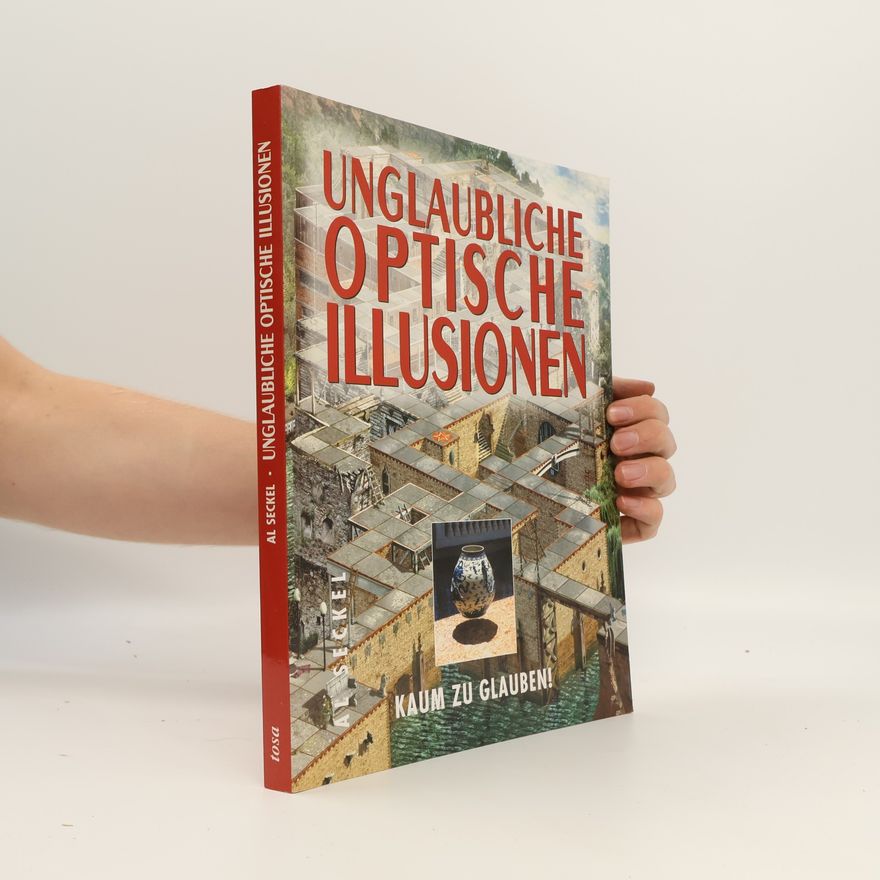 Al Seckel Unglaubliche optische Illusionen