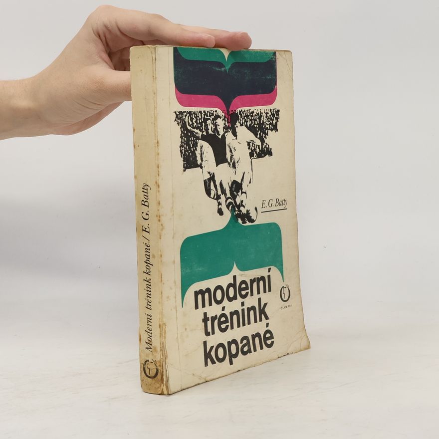 Eric Batty Moderní trénink kopané