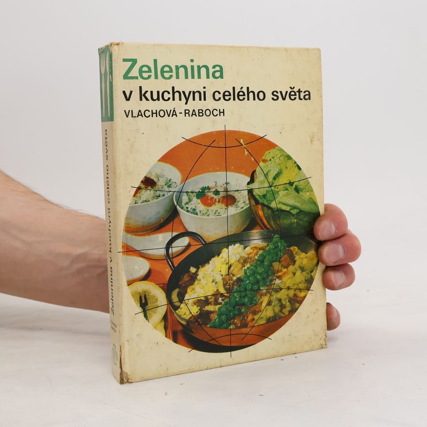 František Raboch Zelenina v kuchyni celého světa