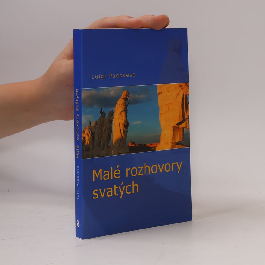 Luigi Padovese Malé rozhovory svatých