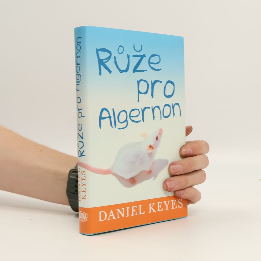 Daniel Keyes Růže pro Algernon