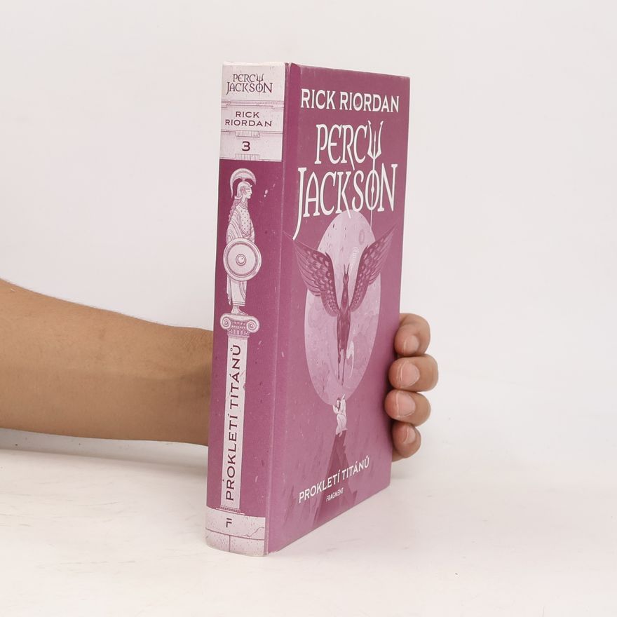 Rick Riordan Percy Jackson and the Olympians, Book Three the Titan's Curse (Percy Jackson and the Olympians, Book Three)