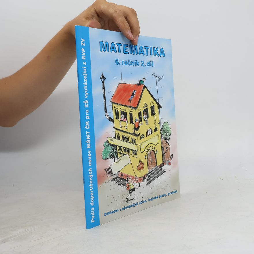 Bohumil Procházka Matematika. 6. ročník 2. díl