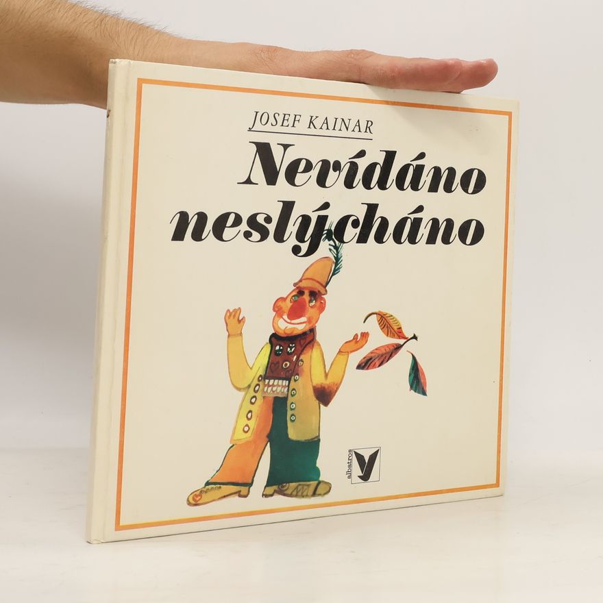 Josef Kainar Nevídáno neslýcháno