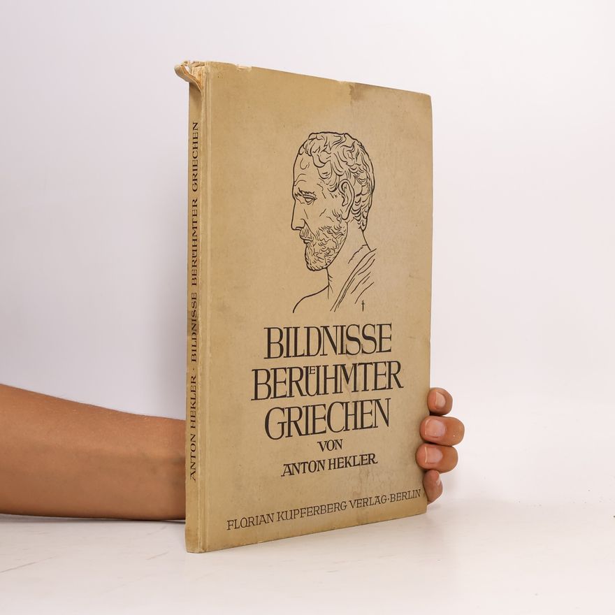 Anton Hekler Bildnisse Berühmter Griechen