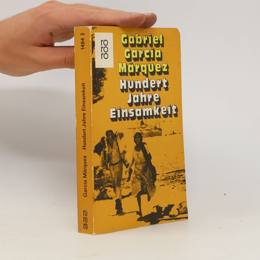 Gabriel García Márquez Hundert Jahre Einsamkeit