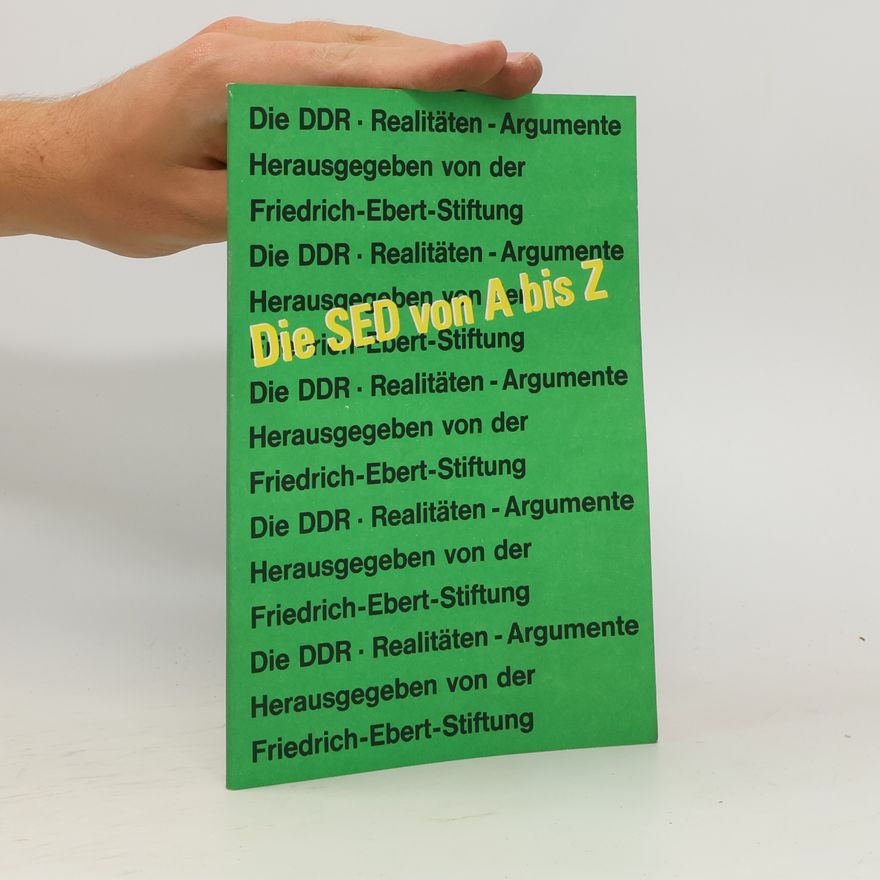 Autorenkollektiv Die SED von A bis Z