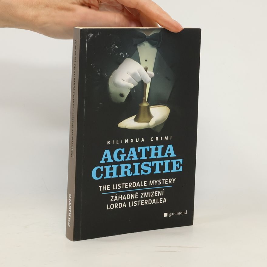 Agatha Christie The Listerdale mystery. Záhadné zmizení lorda Listerdalea