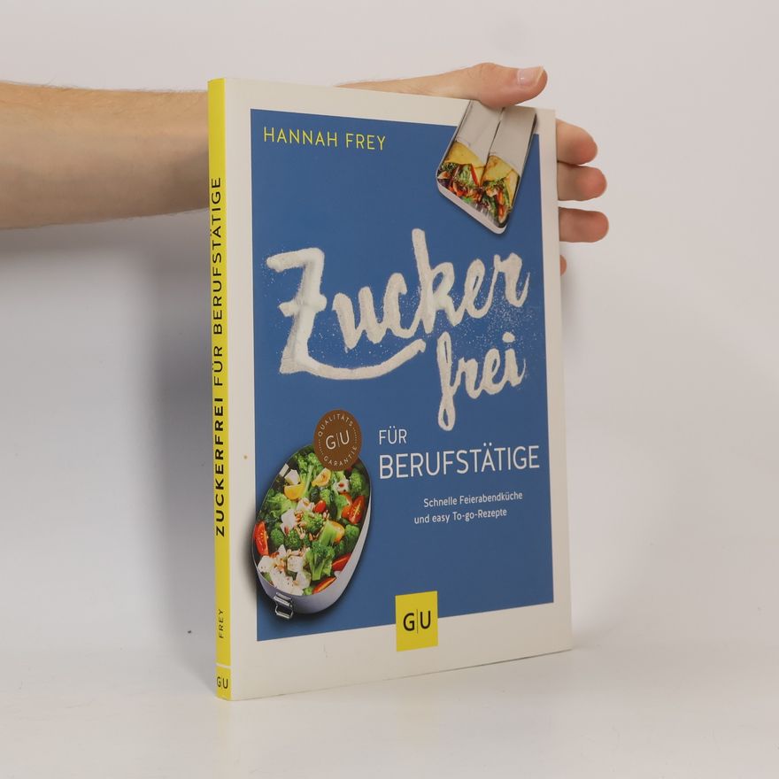 Hannah Frey Zuckerfrei für Berufstätige