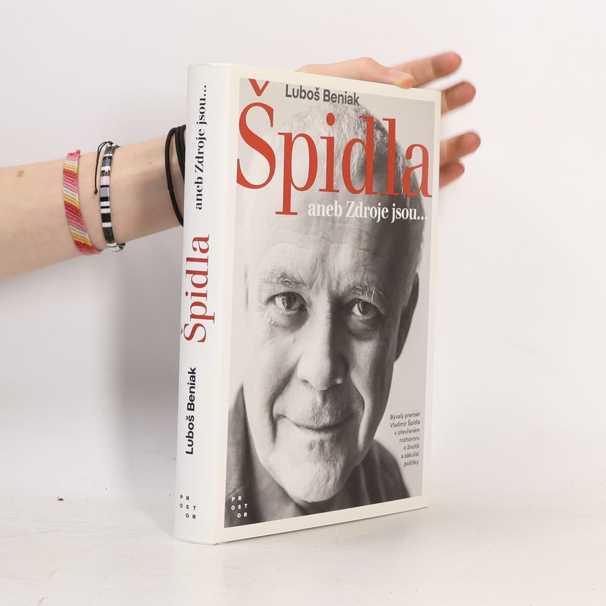 Luboš Beniak Špidla, aneb, Zdroje jsou...