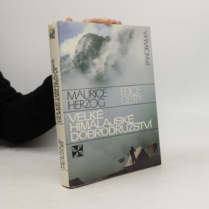 Maurice Herzog Velké himalájské dobrodružství