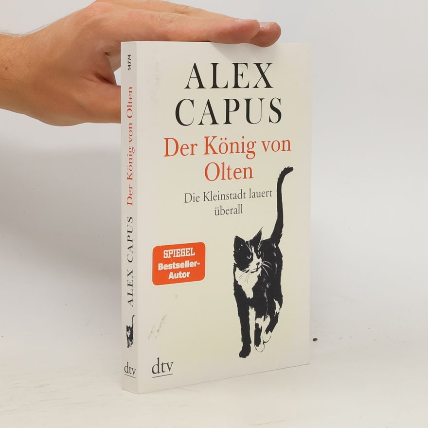 Alex Capus Der König von Olten