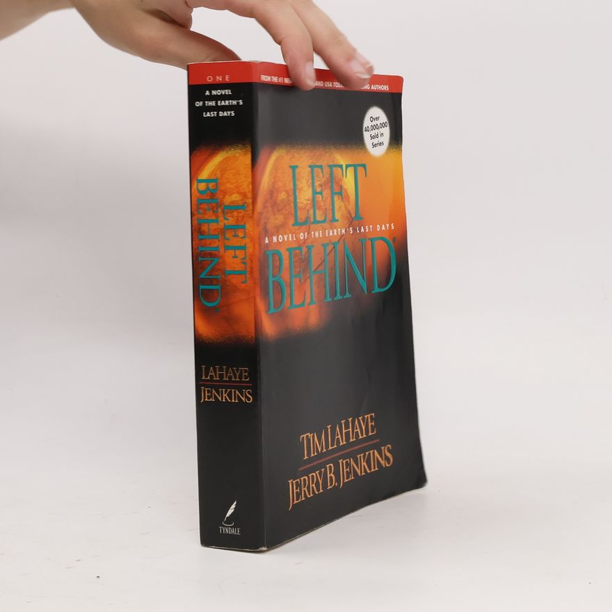 Tim LaHaye Left behind : a novel of the Earth's last days
