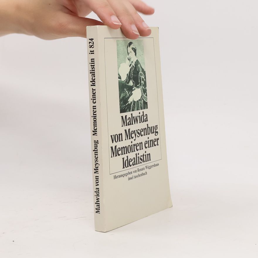 Malwida Freiin von Meysenbug Memoiren einer Idealistin