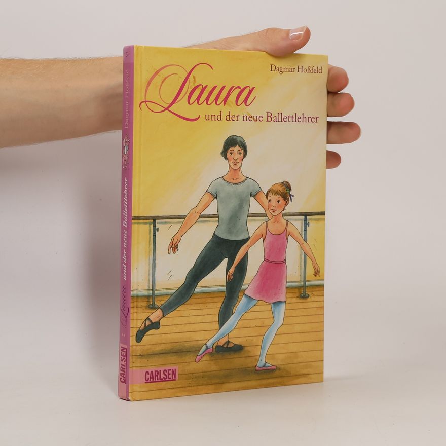 Dagmar Hoßfeld Laura und der neue Ballettlehrer
