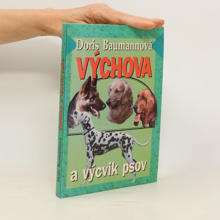 Doris Baumann Výchova a výcvik psov