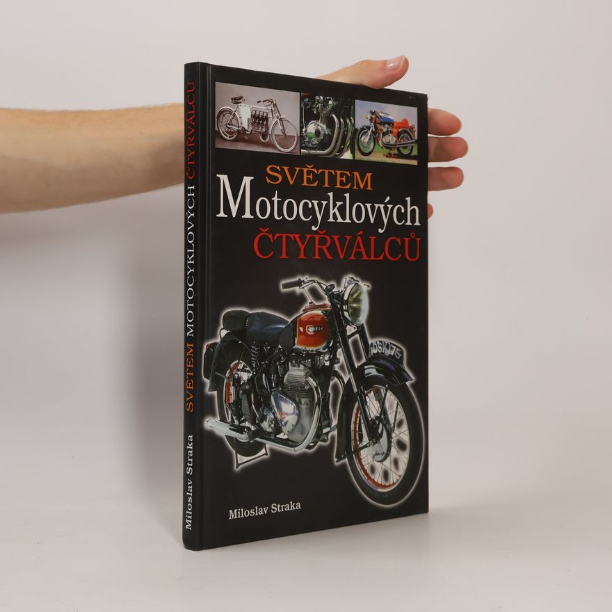 Miloslav Straka Světem motocyklových čtyřválců