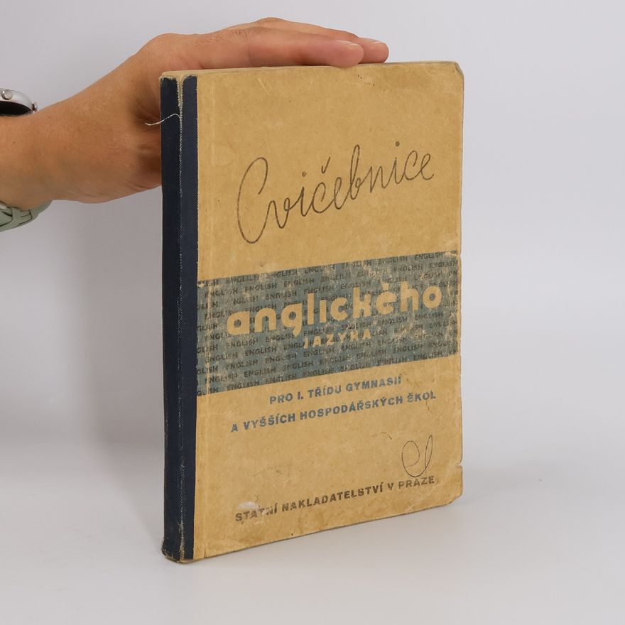Autorenkollektiv Cvičebnice jazyka anglického pro I. třídu gymnasií a vyšších hospodářských škol