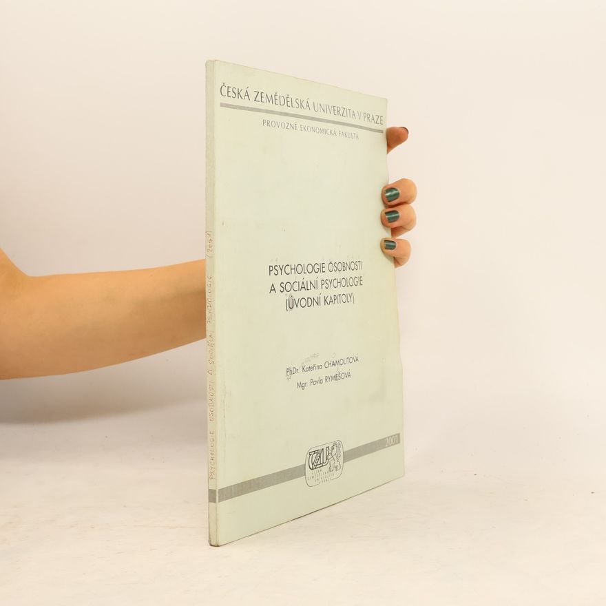 Kateřina Chamoutová Psychologie osobnosti a sociální psychologie (úvodní kapitoly)