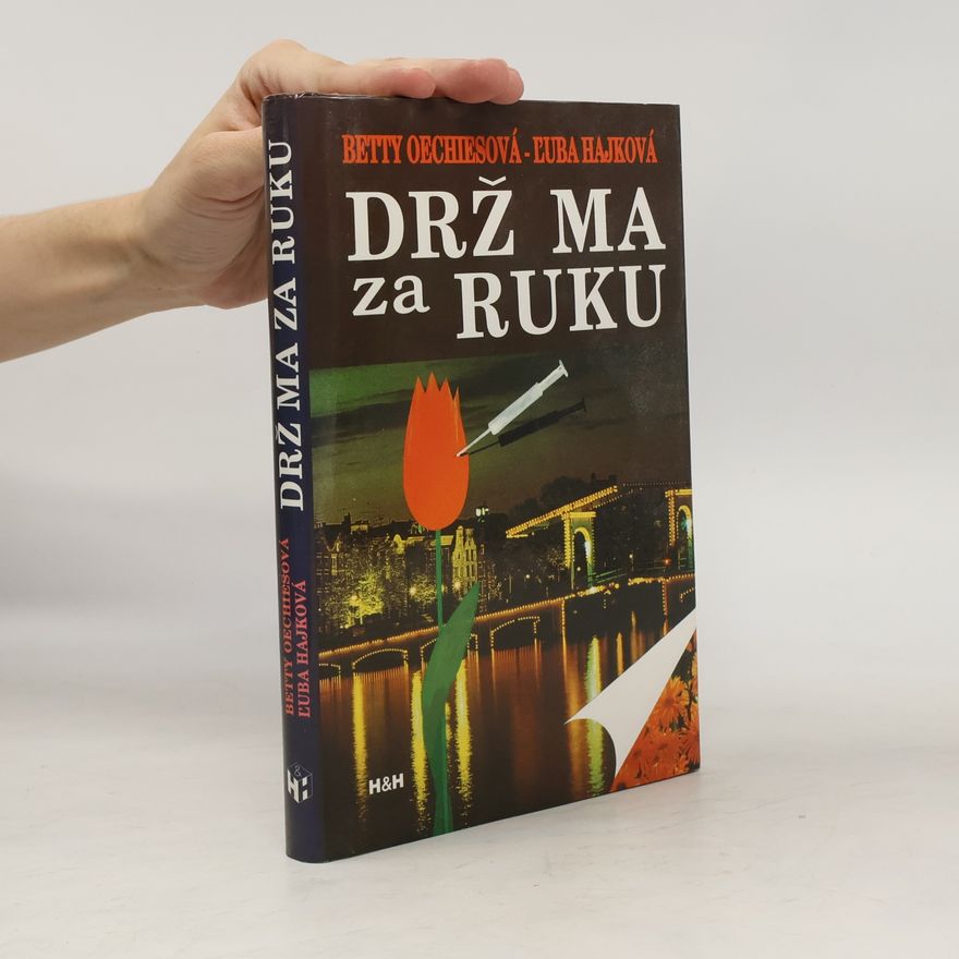 Betty Oechies Drž ma za ruku