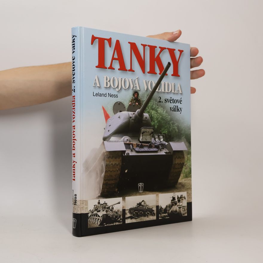 Leland S. Ness Tanky a bojová vozidla 2. světové války