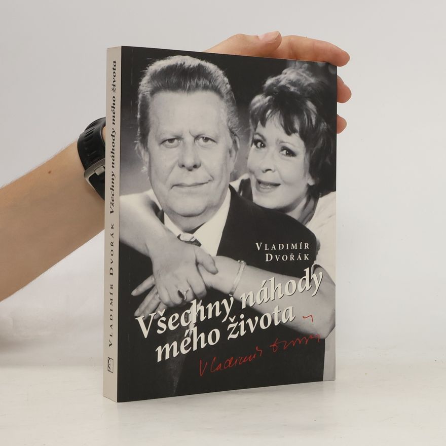 Vladimír Dvořák Všechny náhody mého života