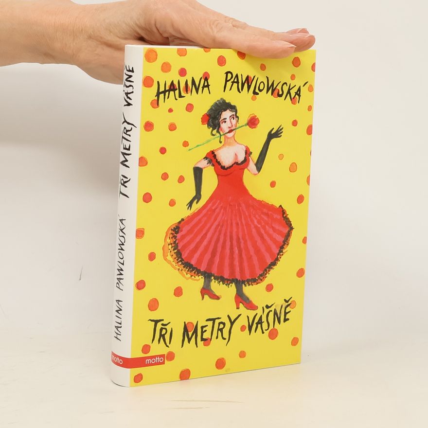 Halina Pawlowská Tři metry vášně
