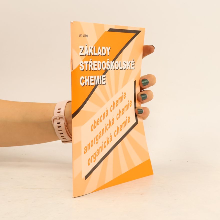 Jiří Vlček Základy středoškolské chemie