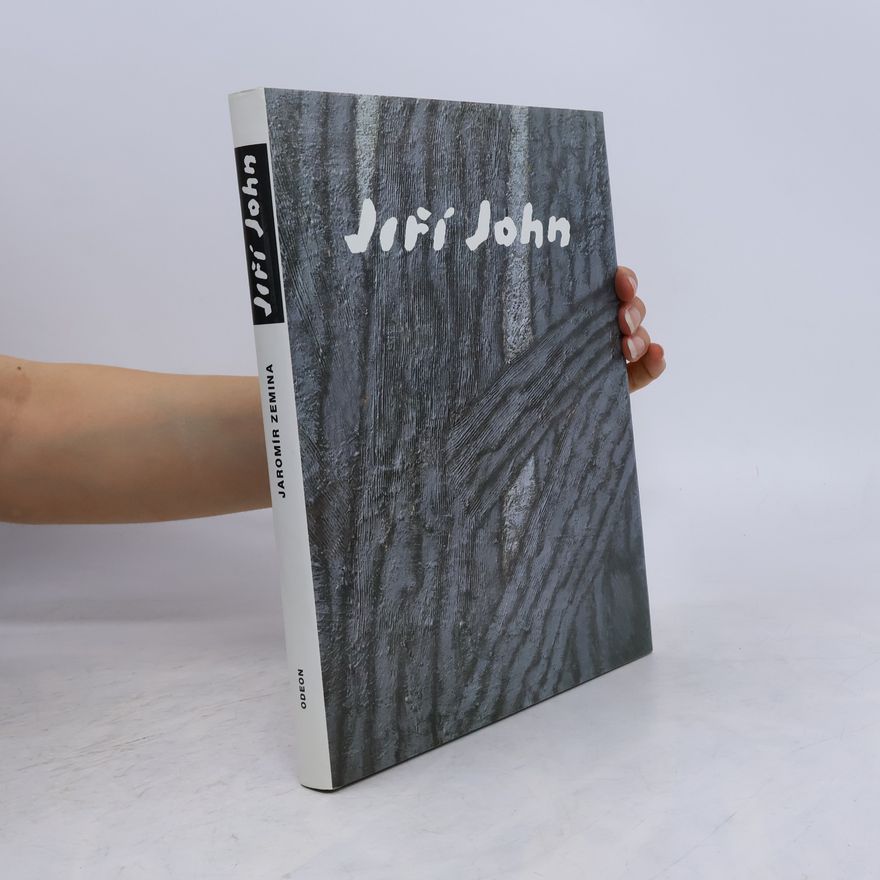 Jaromír Zemina Jiří John. Deset úvah o umění, o přírodě, o životě a umírání