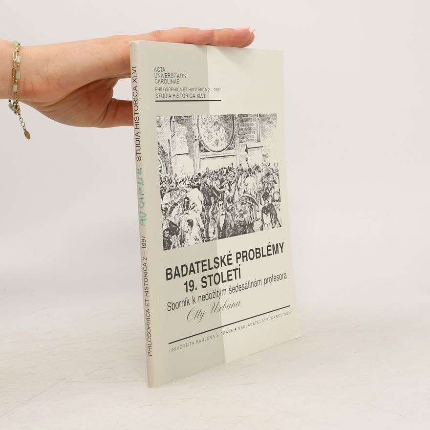 Martin Sekera Acta Universitatis Carolinae - Philosophica et Historica 2 - 1997, Studia Historica 46: Badatelské problémy 19. století