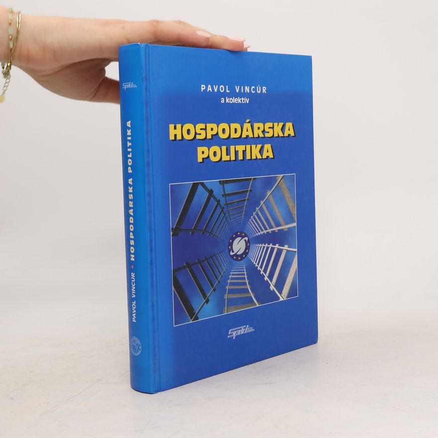 Pavol Vincúr Hospodárská politika