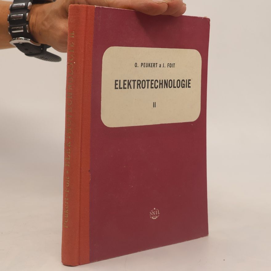 O. Peukert Elektrotechnologie II.