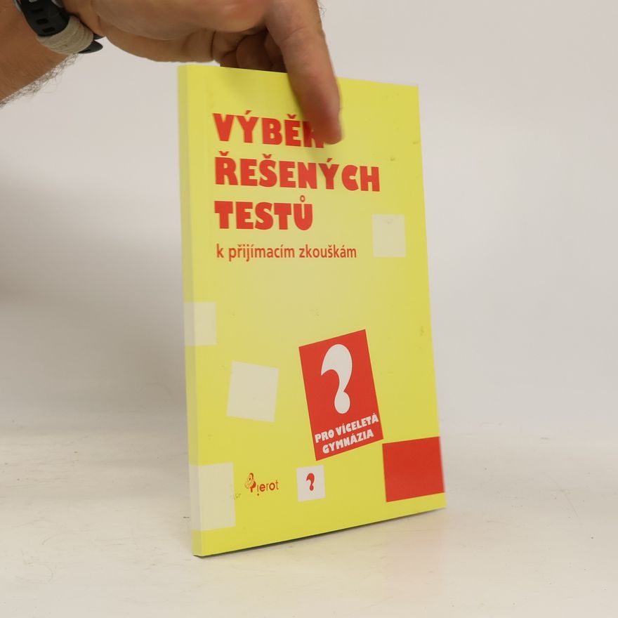 Kolektív autorov Výběr řešených testů k přijímacím zkouškám : pro víceletá gymnázia