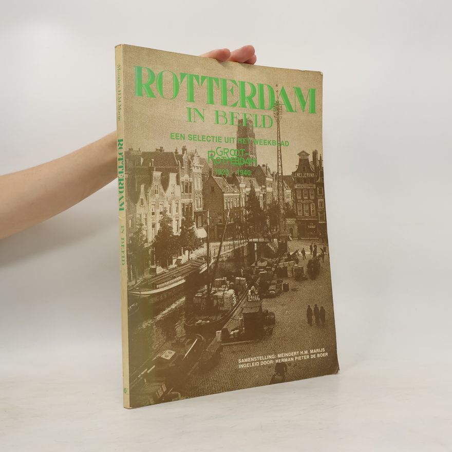 Meindert H. M. Marijs Rotterdam in beeld