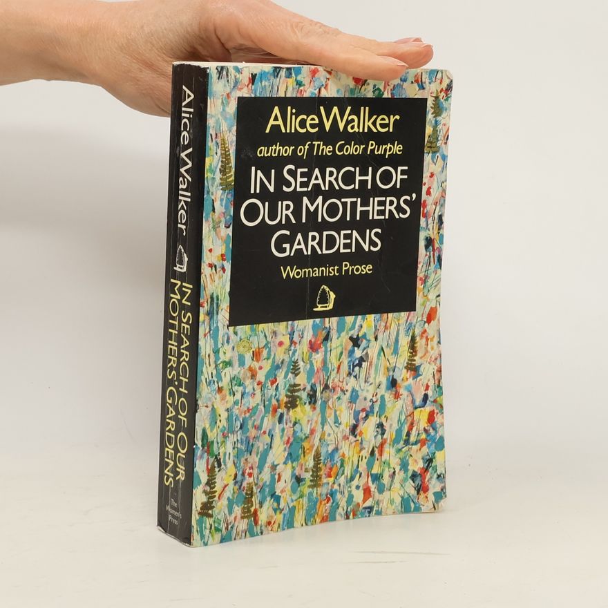 Alice Walker In Search of Our Mothers' Gardens