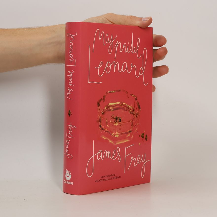 James Frey Můj přítel Leonard