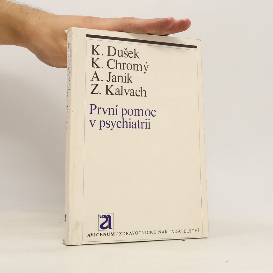 Karel Dušek První pomoc v psychiatrii