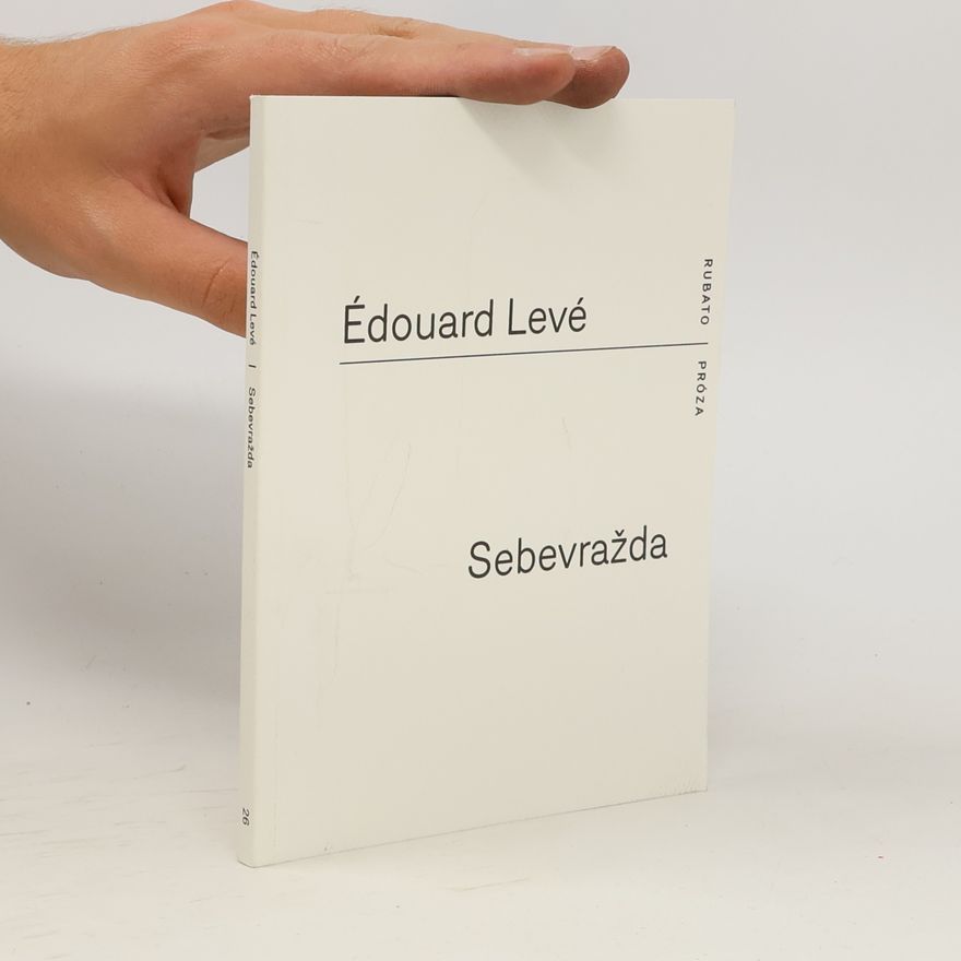 Edouard Levé Sebevražda