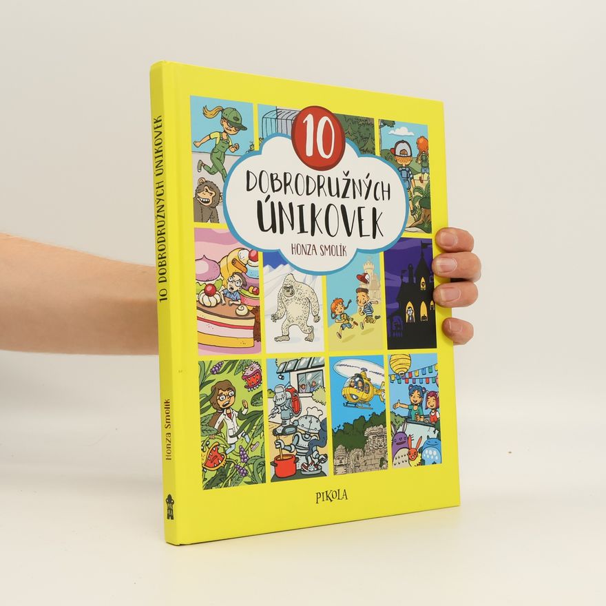 Jan Smolík 10 dobrodružných únikovek