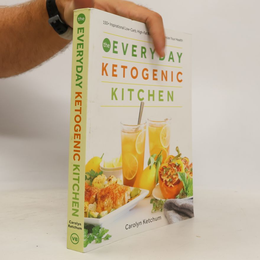 Carolyn Ketchum The Everyday Ketogenic Kitchen
