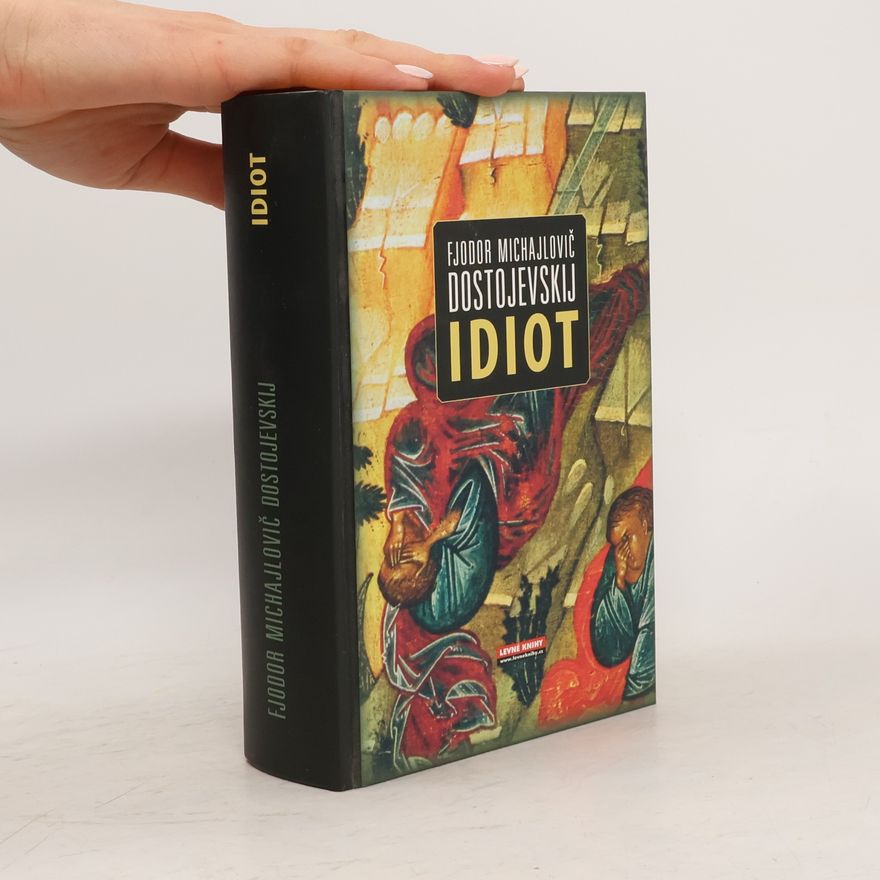 Fjodor Michajlovič Dostojevskij Idiot